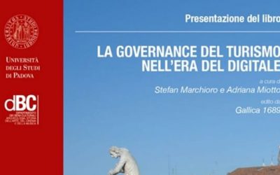 “La governance del turismo nell’era del digitale” presentazione del libro a Padova il 19 ottobre 2018